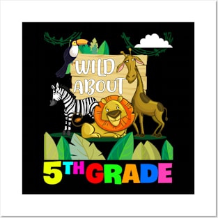 Wild About 5Th Grade Zebra Lion Girafe Bird Animal Gift For Kids Children Daughter Son Student Teacher Posters and Art